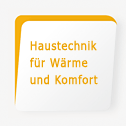 Haustechnik für Wärme und Komfort